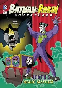 The Joker's Magic Mayhem (Batman & Robin Adventures)