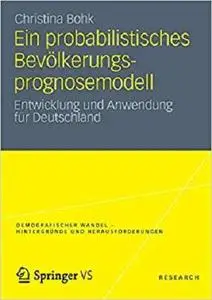 Ein Probabilistisches Bevölkerungsprognosemodell