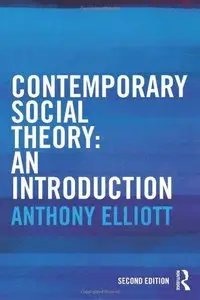 Contemporary Social Theory: An introduction, 2nd edition