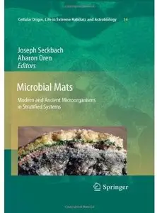 Microbial Mats: Modern and Ancient Microorganisms in Stratified Systems
