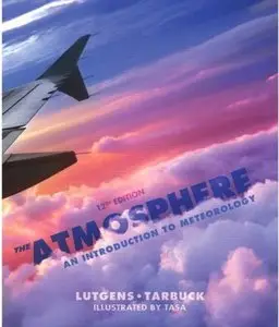 The Atmosphere: An Introduction to Meteorology (12th edition) [Repost]