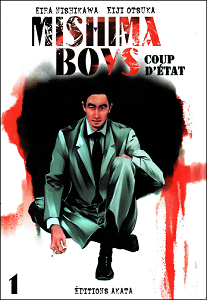 Mishima Boys - Coup D'état - Tome 1