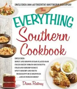 «The Everything Southern Cookbook» by Diana Rattray