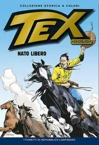 Tex Gold Collezione Storica a Colori 13 - Nato Libero