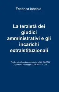 La terzietà dei giudici amministrativi e gli incarichi extraistituzionali