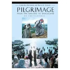 Pilgrimage: An Encyclopedia (2 vol. set)