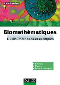 Biomathématiques : Outils, méthodes et exemples