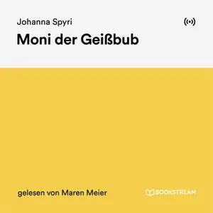 «Moni der Geißbub» by Johanna Spyri