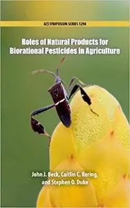 Roles of Natural Products for Biorational Pesticides in Agricultuure