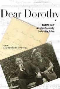 Dear Dorothy: Letters from Nicolas Slonimsky to Dorothy Adlow