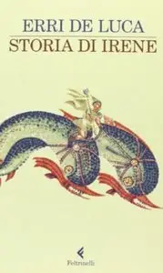Storia di Irene di Erri De Luca