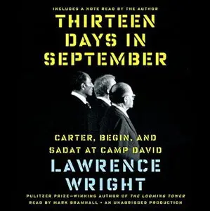 Thirteen Days in September: Carter, Begin, and Sadat at Camp David [Audiobook]