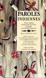 Michel Piquemal, Edward Sheriff Curtis, "Paroles indiennes"