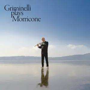 Andrea Griminelli - Griminelli Plays Morricone (2021)