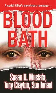 «Blood Bath» by Sue Israel, Susan Mustafa, Tony Clayton