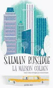 Salman Rushdie, "La Maison Golden"