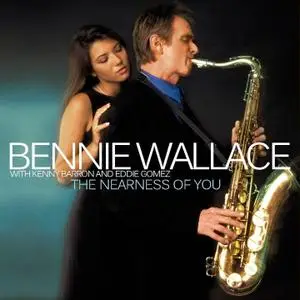 Bennie Wallace - The Nearness Of You (2003) SACD ISO + DSD64 + Hi-Res FLAC