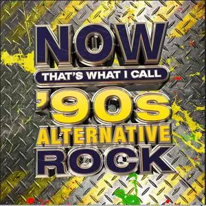 VA - Now That's What I Call '90s Alternative Rock (2022)
