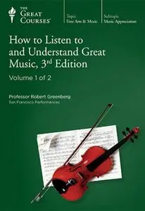 How to Listen to and Understand Great Music, 3rd Edition [repost]
