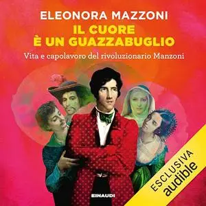 «Il cuore è un guazzabuglio» by Eleonora Mazzoni