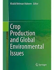 Crop Production and Global Environmental Issues