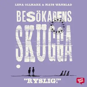 «Besökarens skugga» by Lena Ollmark,Mats Wänblad