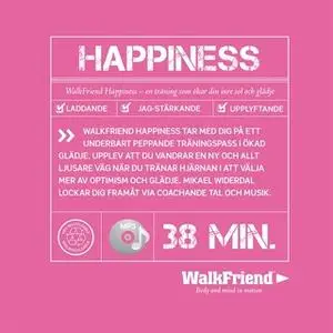 «WalkFriend Happiness» by Mikael Widerdal