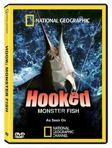 National Geographic - Hooked: Monster Fish (2008)