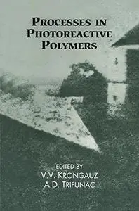 Processes in Photoreactive Polymers