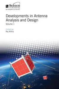 Developments in Antenna Analysis and Design: Volume 1
