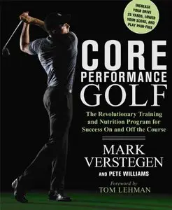 Core Performance Golf: The Revolutionary Training and Nutrition Program for Success on and Off the Course (repost)