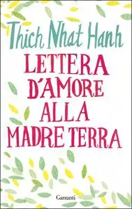 Thich Nhat Hanh - Lettera d'amore alla madre Terra