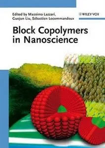 Block Copolymers in Nanoscience by Massimo Lazzari