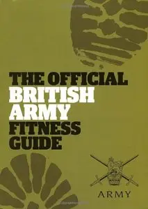 The Official British Army Fitness Guide [Repost]