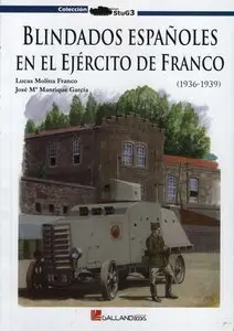 Blindados Españoles en el Ejército de Franco (1936-1939)