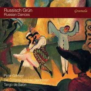 Peter Gillmayr, Die Österreichischen Salonisten & Tango de Salón - Russian Dances (2018) [Official Digital Download 24/96]