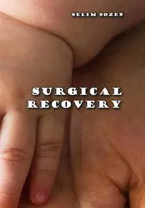 "Surgical Recovery" ed. by Selim Sozen