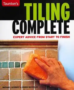 Tiling Complete: Expert Advice From Start to Finish