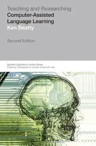 Teaching & Researching: Computer-Assisted Language Learning, 2 edition (repost)