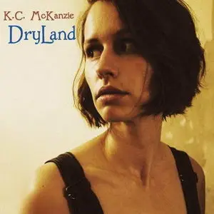 K.C. McKanzie - Dryland (2009)