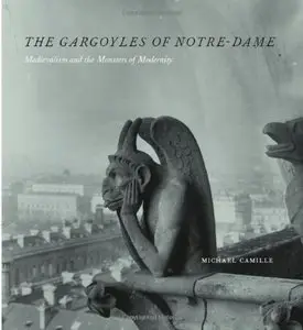 The Gargoyles of Notre-Dame: Medievalism and the Monsters of Modernity (Repost)