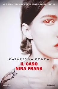 Katarzyna Bonda - Il caso Nina Frank