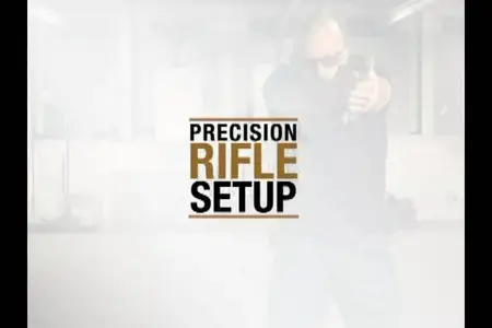 Precision Rifle Setup [repost]