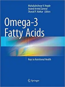 Omega-3 Fatty Acids: Keys to Nutritional Health (Repost)