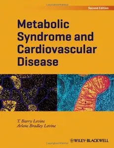 Metabolic Syndrome and Cardiovascular Disease, 2nd Edition (repost)