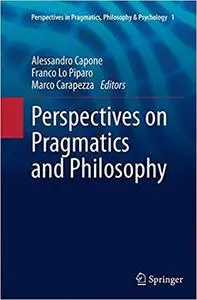 Perspectives on Pragmatics and Philosophy (Repost)