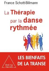 France Schott-Billmann, "La thérapie par la danse rythmée"
