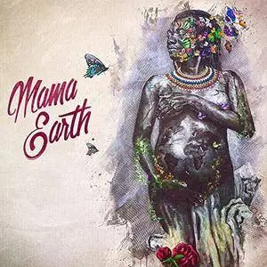 Project Mama Earth & Joss Stone - Mama Earth (2017)