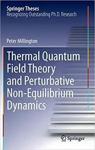 Thermal Quantum Field Theory and Perturbative Non-Equilibrium Dynamics