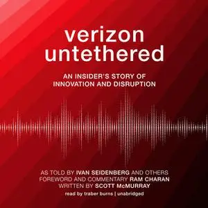 «Verizon Untethered» by others,Ivan Seidenberg,Scott McMurray